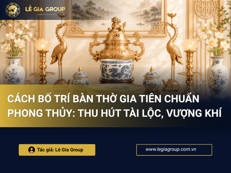 Cách bố trí bàn thờ gia tiên chuẩn phong thủy: Thu hút tài lộc, vượng khí cho gia chủ thumnail