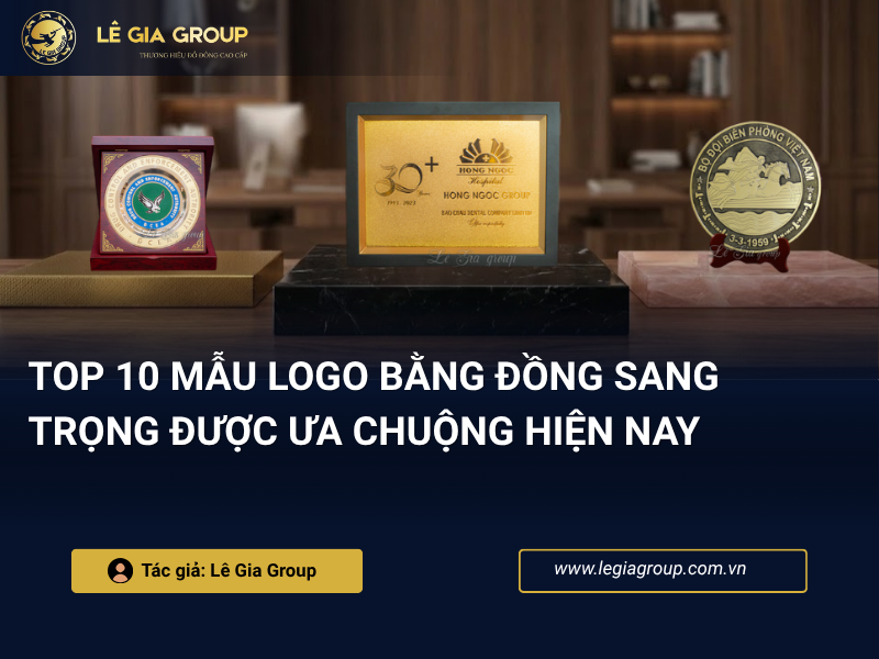 Top 10 mẫu logo bằng đồng sang trọng được ưa chuộng hiện nay thumnail