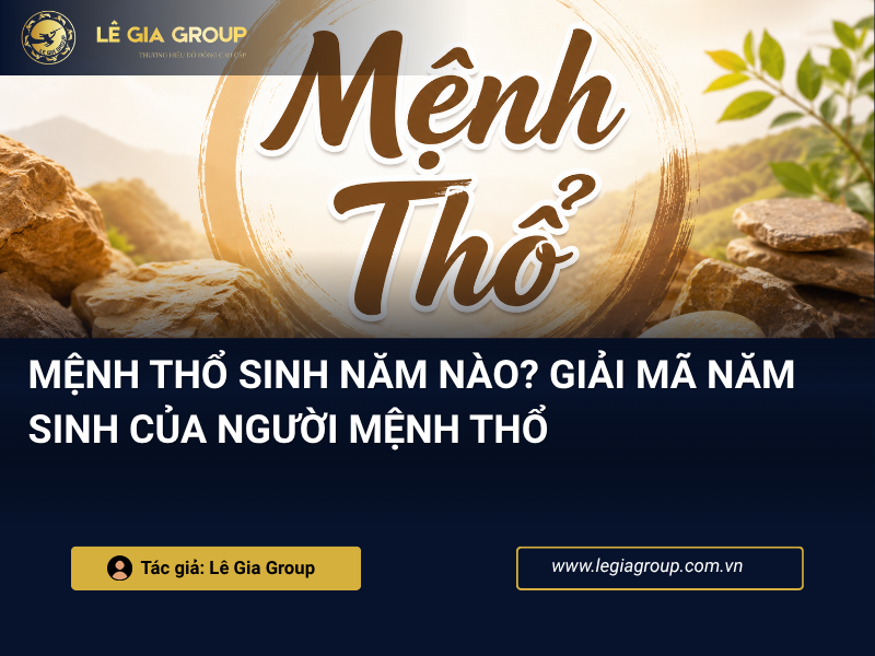 Mệnh Thổ sinh năm nào? Giải mã năm sinh của người mệnh Thổ