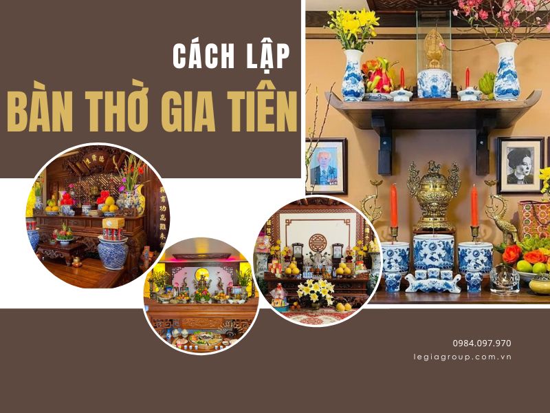 Cách Lập Bàn Thờ Gia Tiên Đúng Chuẩn Phong Thủy – Hướng Dẫn Chi Tiết Cho Mọi Gia Đình