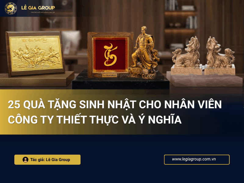 25 quà tặng sinh nhật cho nhân viên công ty thiết thực và ý nghĩa